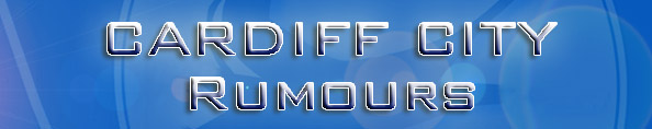 cardiff city rumours